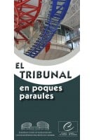 El Tribunal en poques paraules